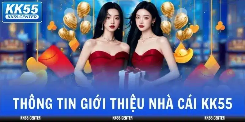 kk55-la-gi-gioi-thieu